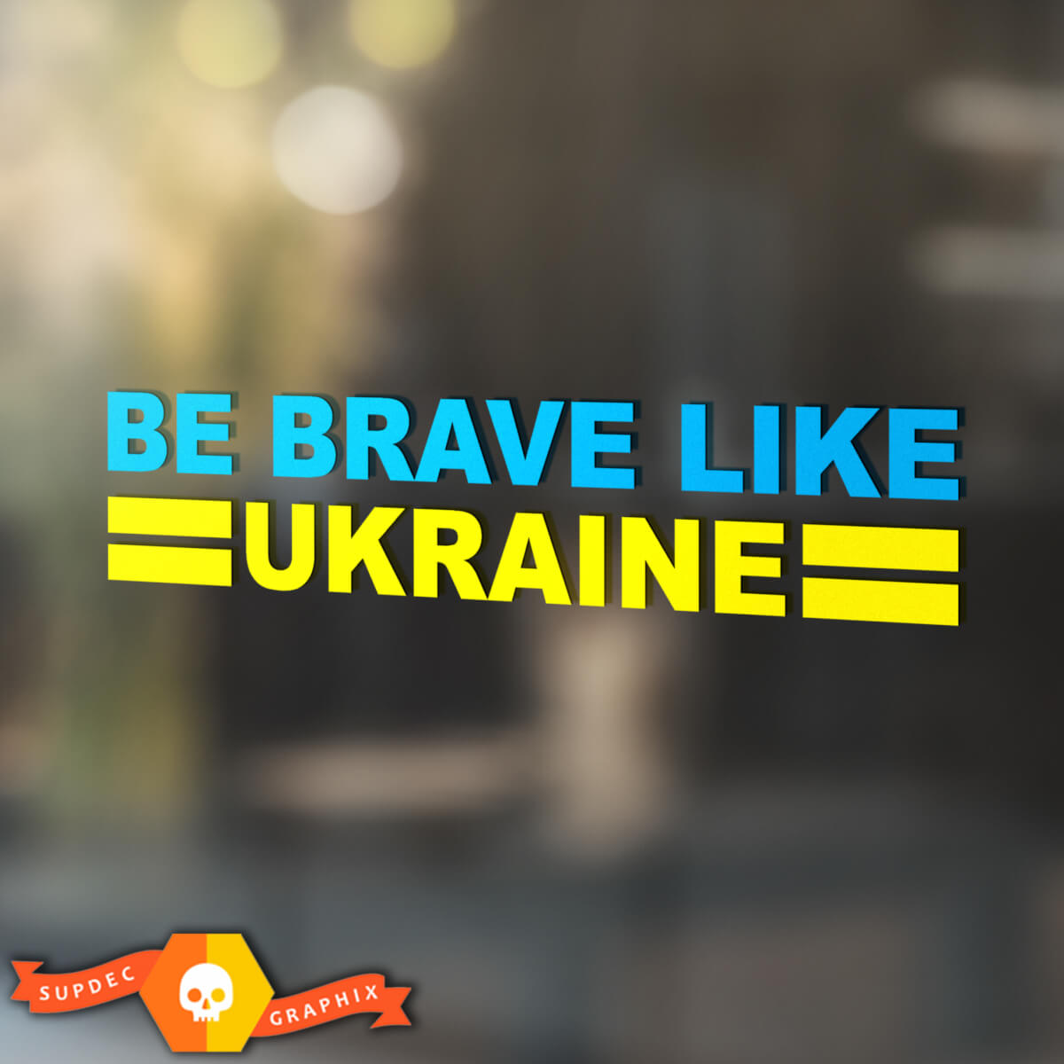 Be Brave Like Ukraine vinyl car window decal sticker