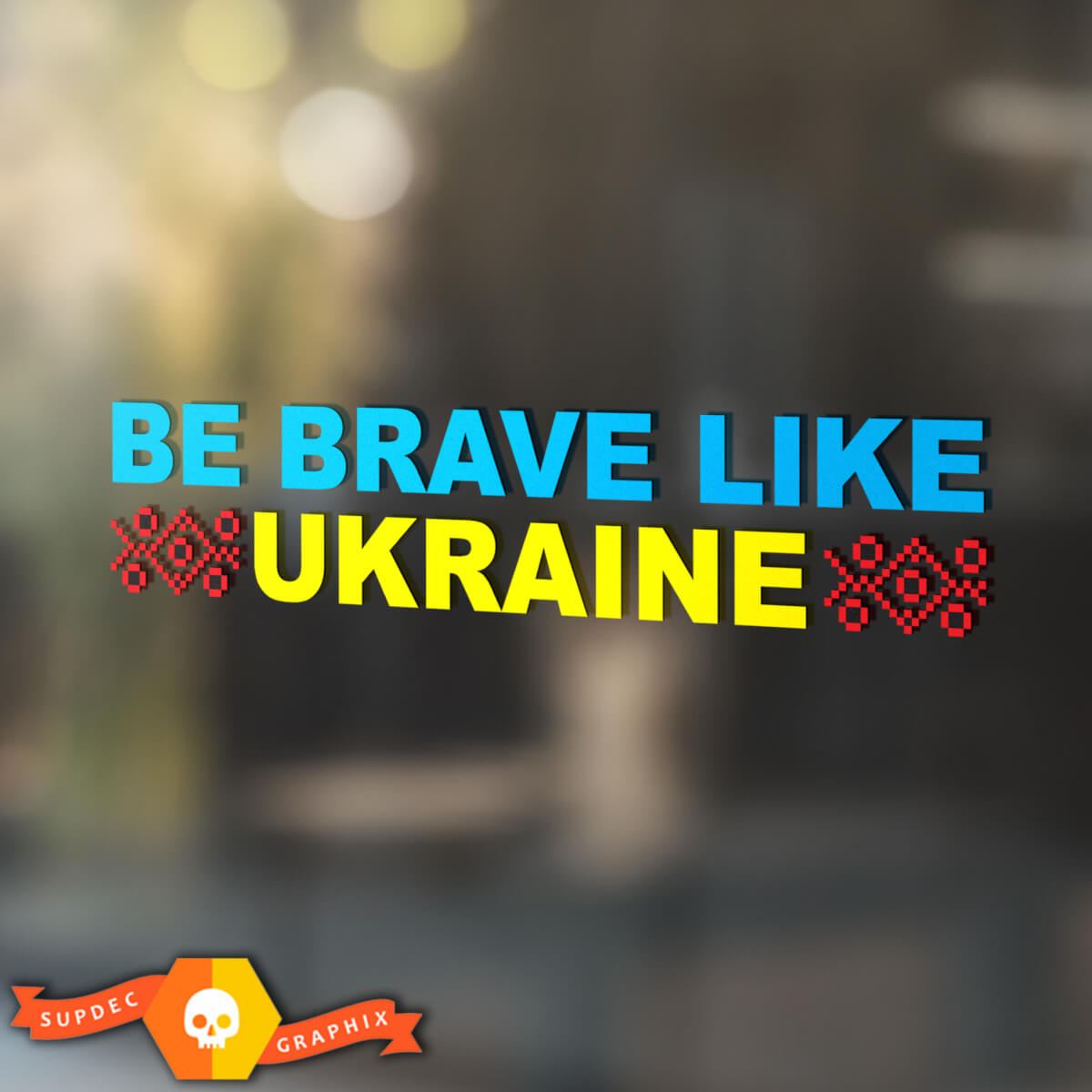 Be Brave Like Ukraine with ornament vinyl car window decal sticker 