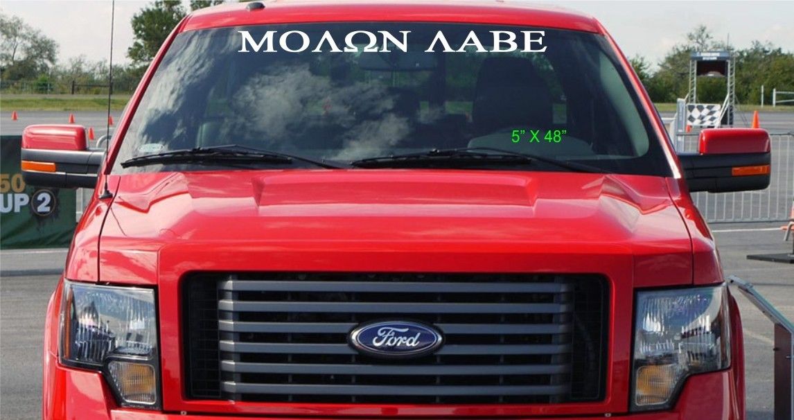 MOLON LABE SPARTAN COME - TAKE EM windshield banner decal for full size trucks
