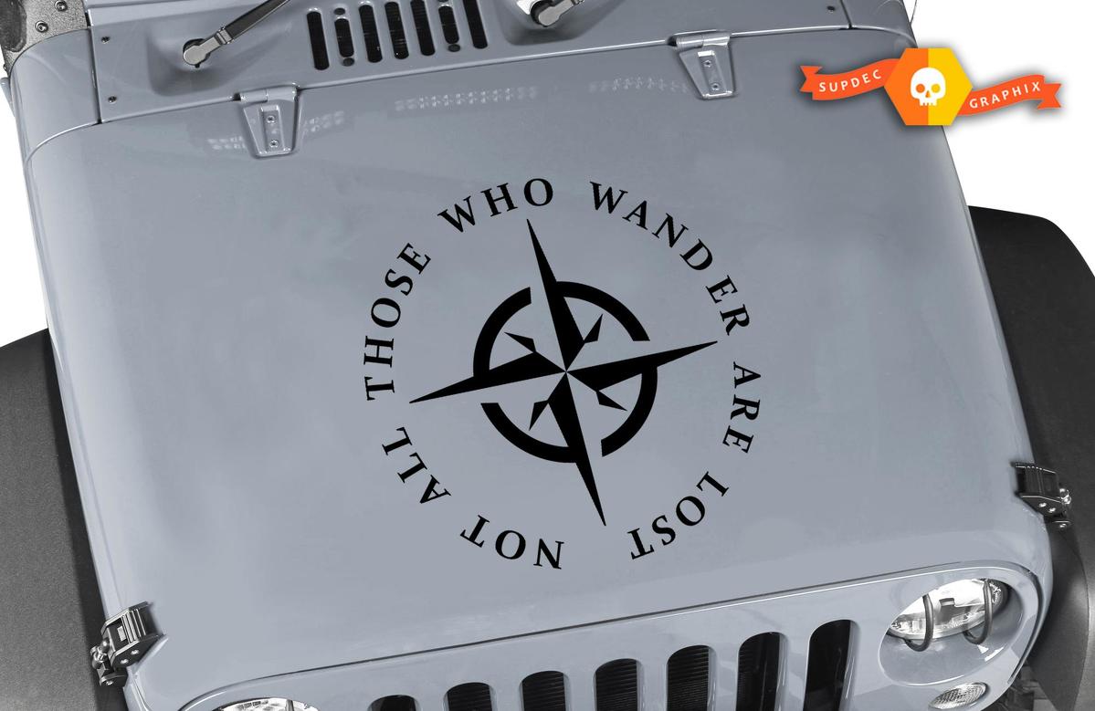 Not All Those Who Wander Are Lost Compass Rose of Wind Jeep Decal Hood Vinyl Any Colors Sticker JK LJ TJ