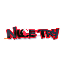 Nice Try Street Racing Emblem 3D Badge 2