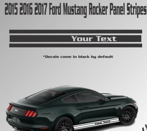 2015 2016 2017 Ford Mustang Rocker Panel Racing Stripe Vinyl Decal Custom Text